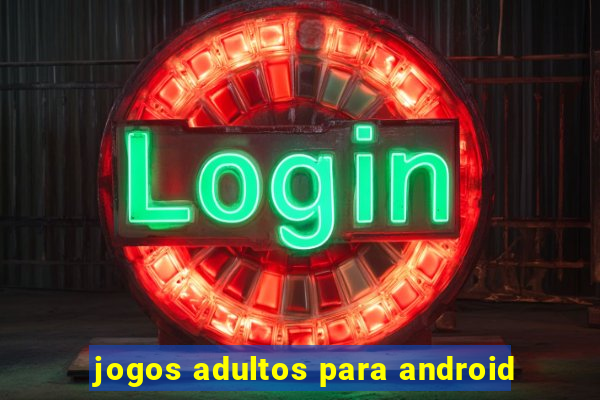 jogos adultos para android